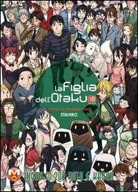 La figlia dell‘Otaku. Vol. 10 Compra Oggi Stesso