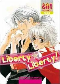 Liberty liberty. Vol. 3 Nuovo Arrivo