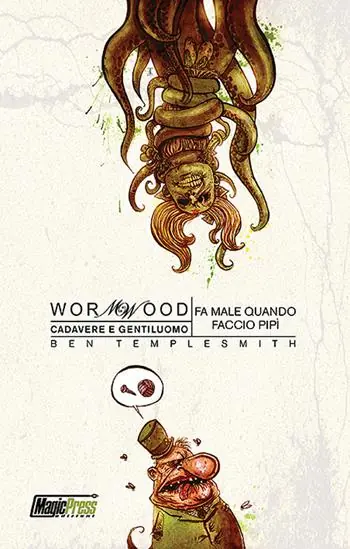 Consegna Rapida Fa male quando faccio pipì. Cadavere e gentiluomo. Wormwood. Vol. 2
