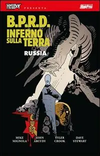 B.P.R.D. Inferno sulla Terra. Vol. 3 Russia Spedito Oggi