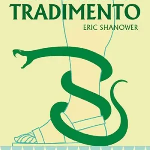 Tradimento. L‘età del bronzo. Vol. 3 Nuovo Arrivo
