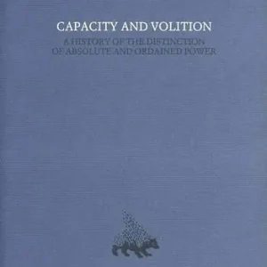 Capacity and volition. A history of the distinction of absolute and ordained power. Vol. 8 Compra Online