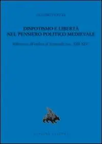 Pagamento Sicuro Dispotismo e libertà nel pensiero politico medioevale. Riflessioni all‘ombra di Aristotele (sec. XIII-XIV)