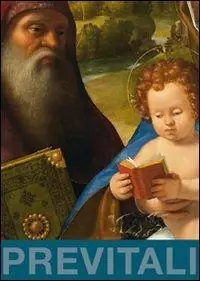 Andrea Previtali. La «Madonna Baglioni» e «Madonna con il bambino leggente tra san Domenico e santa Marta di Betania». Ediz. illustrata Compra Oggi Stesso