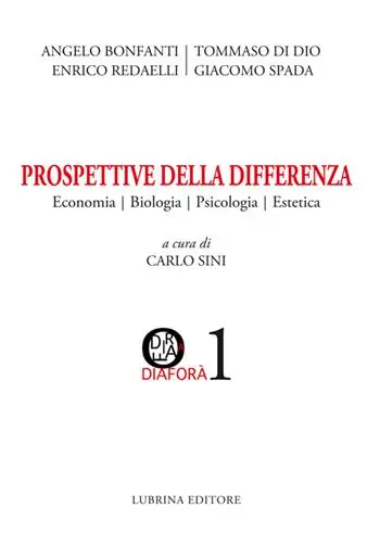 Popolare Prospettive della differenza. Economia, biologia, psicologia, estetica