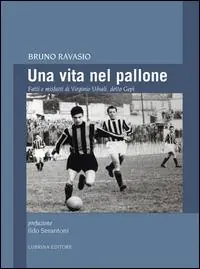Una vita nel pallone. Fatti e misfatti di Virginio Ubiali, detto Gepì Vendita Finale