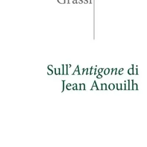Vendita Finale Sull‘Antigone di Jean Anouilh