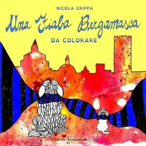 Spedito Oggi Una fiaba bergamasca
