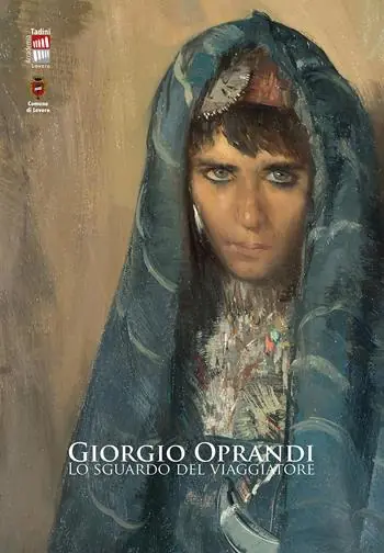 Giorgio Oprandi. Lo sguardo del viaggiatore Spedizione Espresso