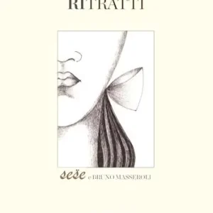 Sese Marcassoli. Ritratti. Ediz. illustrata Affare
