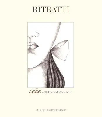 Sese Marcassoli. Ritratti. Ediz. illustrata Affare
