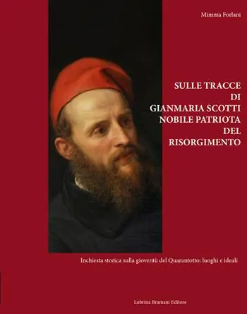 A Buon Prezzo Sulle tracce di Gianmaria Scotti, nobile patriota del Risorgimento. Inchiesta storica sulla gioventù del Quarantotto luoghi e ideali