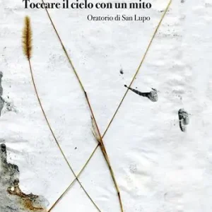 Maurizio Mazzoleni. Toccare il cielo con un mito. Oratorio di San Lupo. Ediz. illustrata Ultimissimo Modello