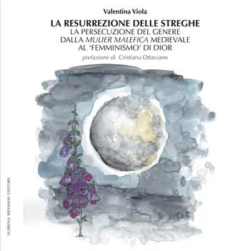 Offerta La resurrezione delle streghe. La persecuzione del genere dalla mulier malefica medievale al «femminismo» di Dior