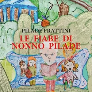 Quantità Limitata Le fiabe di nonno Pilade