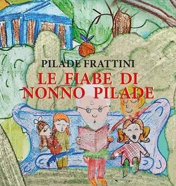 Quantità Limitata Le fiabe di nonno Pilade