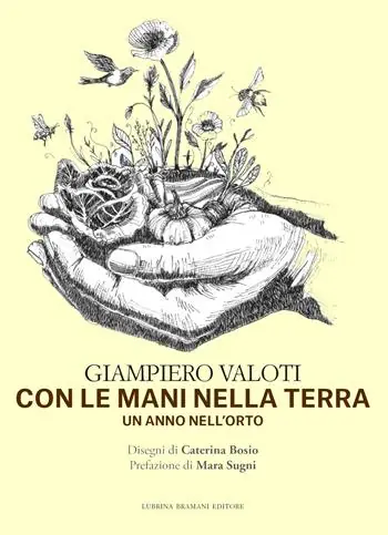 Popolare Con le mani nella terra. Un anno nell‘orto