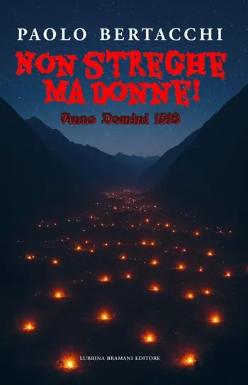 Non streghe ma donne! Anno Domini 1518 Offerta Lampo