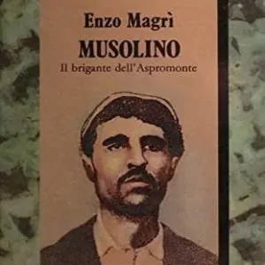 Musolino. Il brigante dell‘Aspromonte Compra Adesso