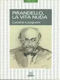 Pirandello. La vita nuda Promozione Esclusiva