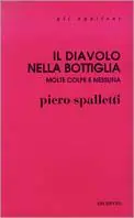 Il diavolo nella bottiglia. Molte colpe e nessuna Consegna Rapida