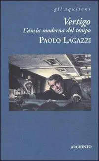 Nuovo Arrivo Vertigo. L‘ansia moderna del tempo