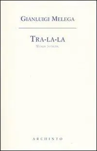 Solo Oggi Tra-la-la. Words to music. Testo inglese a fronte
