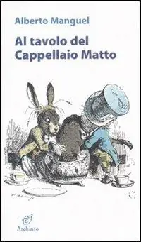 Al tavolo del Cappellaio matto Di Tendenza