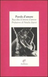 Reso Gratuito Parole d‘amore. Raccolte di lettere d‘amore