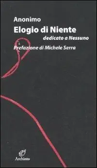 Elogio di niente dedicato a nessuno Più Venduto