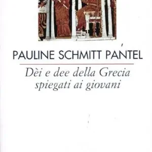 Prezzo Scontato Dèi e dee della Grecia spiegati ai giovani