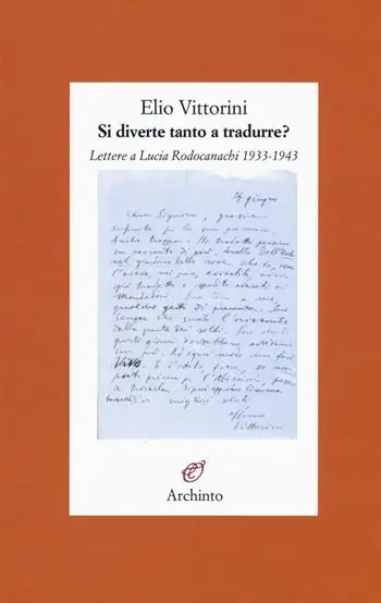 Offerta Del Giorno Si diverte tanto a tradurre? Lettere a Lucia Rodocanachi 1933-1943