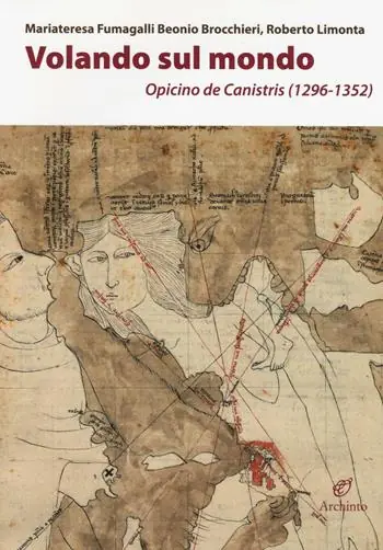Volando sul mondo. Opicino de Canistris (1296-1352) Popolare