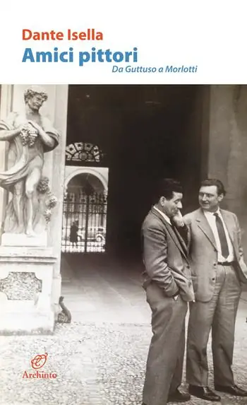 Solo Oggi Amici pittori. Da Guttuso a Morlotti