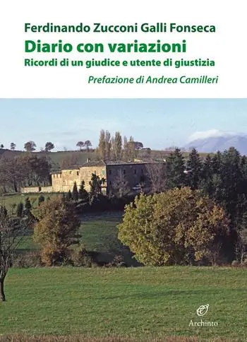 Diario con variazioni. Ricordi di un giudice e utente di giustizia Offerta Limitata