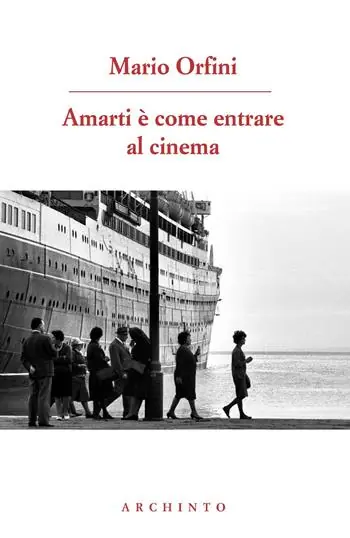 Compra Oggi Stesso Amarti è come entrare al cinema. Poesie 1990-2018