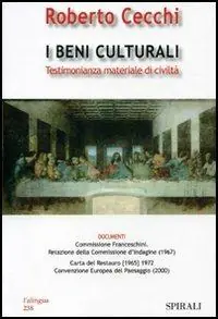 Non Perdere I beni culturali. Testimonianza materiale di civiltà