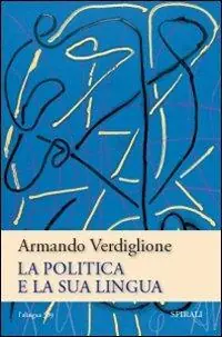 Prezzo Ridotto La politica e la sua lingua