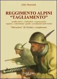 Reso Gratuito Reggimento alpini «Tagliamento». 1943-45