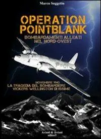 Più Venduto Operation pointblank. Bombardamenti alleati nel nord-ovest