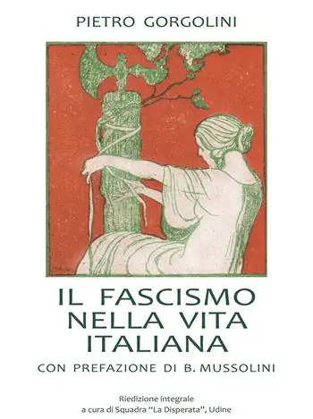 Il fascismo nella vita italiana 1923. Ediz. integrale Subito Disponibile
