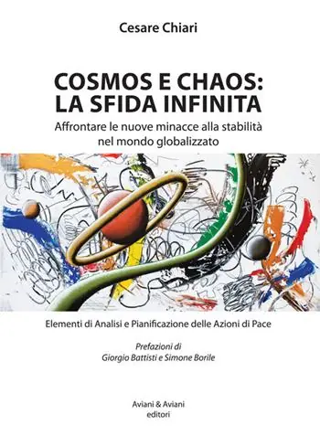 Occasione Imperdibile Cosmos e chaos la sfida infinita. Affrontare le nuove minacce alla stabilità nel mondo globalizzato