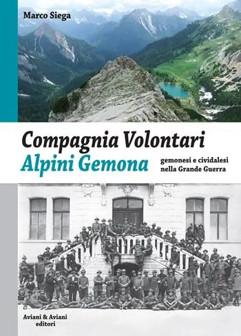 Compagnia Volontari Alpini Gemona. Gemonesi e cividalesi nella Grande Guerra Sconto
