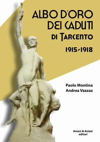 Non Perdere Albo d‘oro dei caduti di Tarcento (1915-1918)