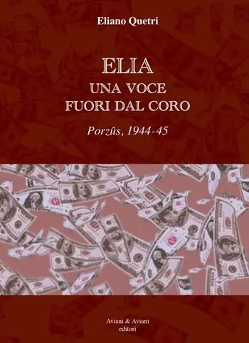 Promo Stagionale Elia una voce fuori dal coro. Porzus, 1944-45