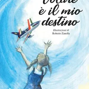 Affare Volare è il mio destino
