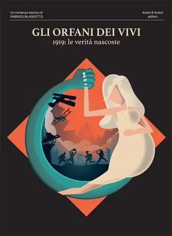 Gli orfani dei vivi. 1919 le verità nascoste A Buon Prezzo