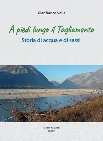 A piedi lungo il Tagliamento. Storia di acqua e di sassi Pagamento Sicuro