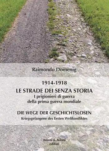 Pagamento Sicuro Le strade dei senza storia 1914-1918. I prigionieri di guerra della prima guerra mondiale