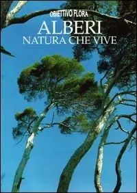 Esclusivo Alberi, natura che vive. Ediz. illustrata